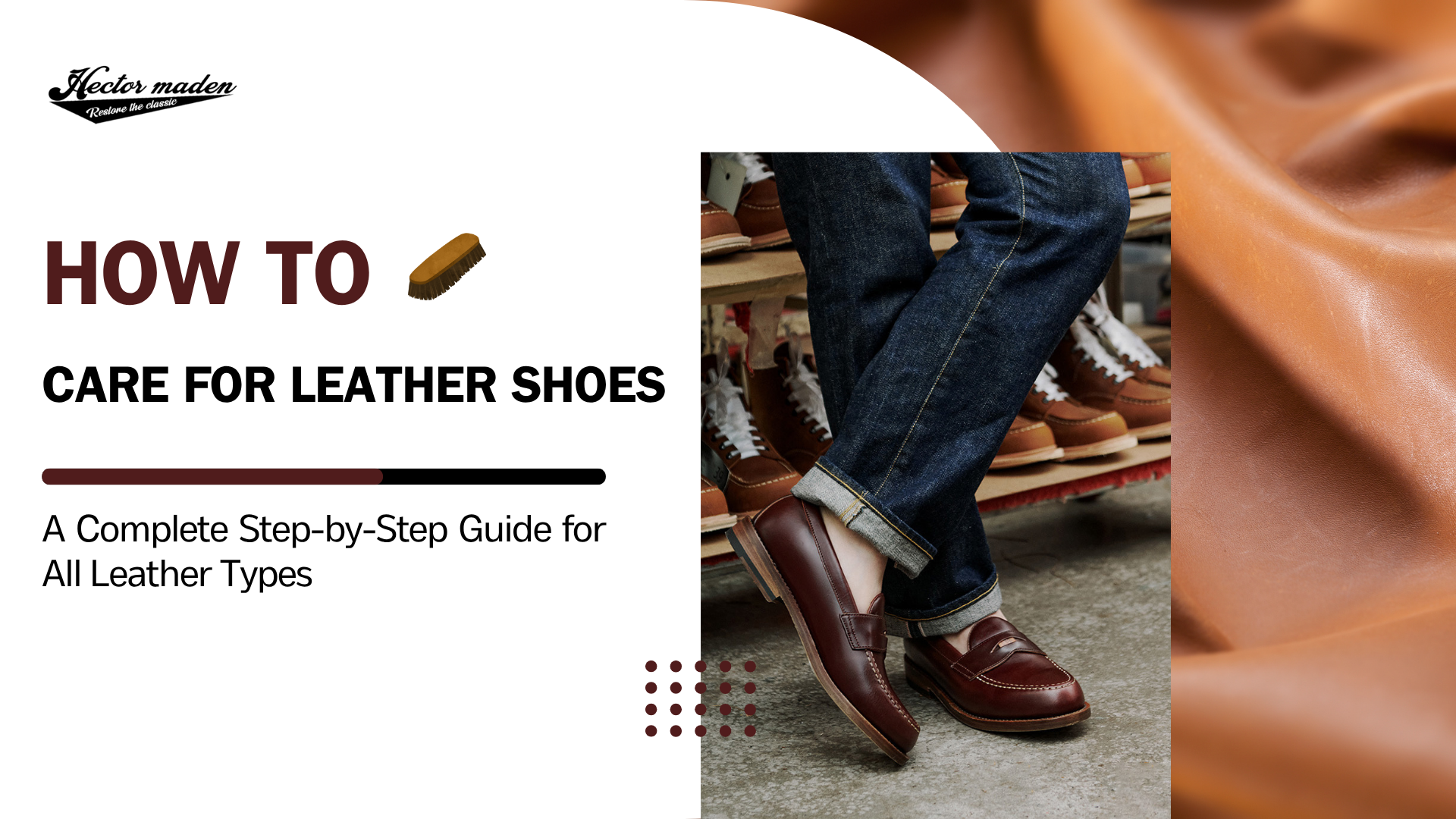 How to Care for Leather Shoes | Complete Step-by-Step Guide for All Types How to Care for Leather Shoes | Complete Step-by-Step Guide for All Types