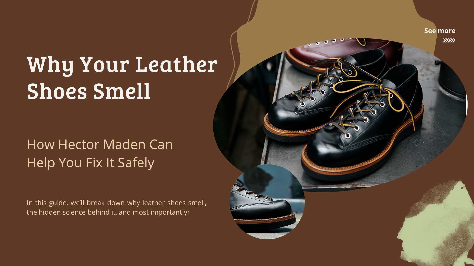 Why Your Leather Shoes Smell—and How Hector Maden Can Help You Fix It Safely