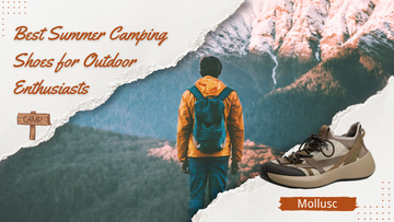 The Best Summer Camping Shoes for Outdoor Enthusiasts